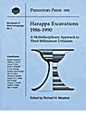 Harappa Excavations 1986-1990: A Multidisciplinary Approach to Third Millenium Urbanism