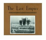 The Last Empire : Photography in British India, 1855-1911 