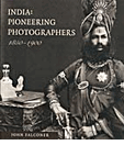 India: Pioneering<br>Photographers 1850-1900